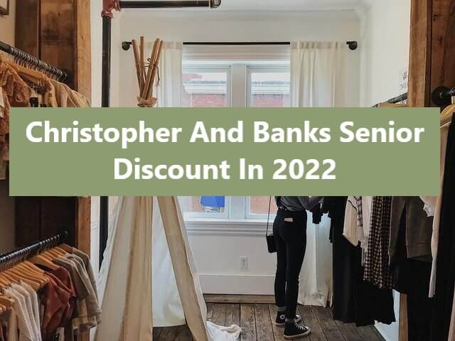 Christopher and Banks senior discount
