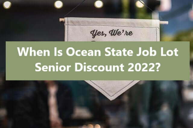 Ocean State Job Lot senior discount