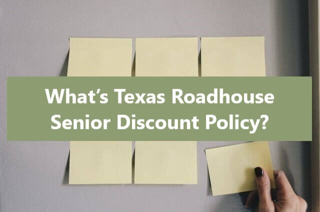 What’s Texas Roadhouse Senior Discount Policy