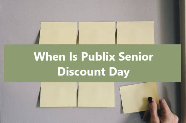 When Is Publix Senior Discount Day