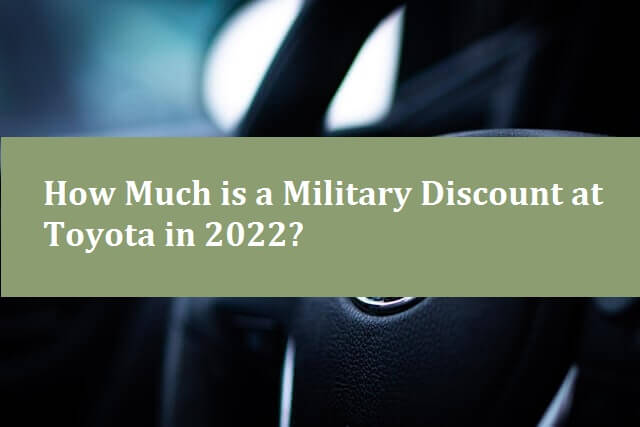 How much is a military discount at Toyota