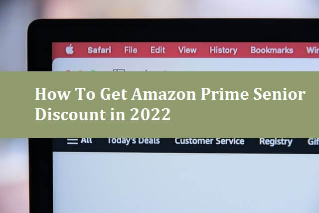 How to get Amazon prime senior discount