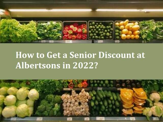How to Get a Senior Discount at Albertsons