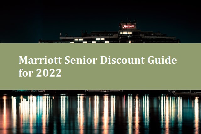 Marriott Senior Discount Guide