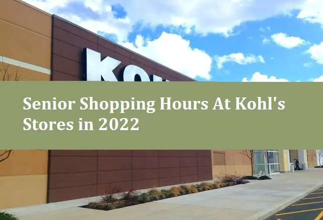 Senior Shopping Hours At Kohl's Stores