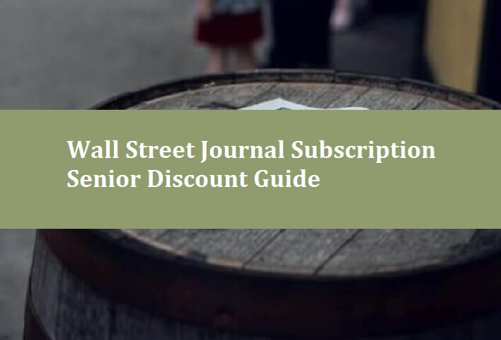 Wall Street Journal subscription senior discount guide