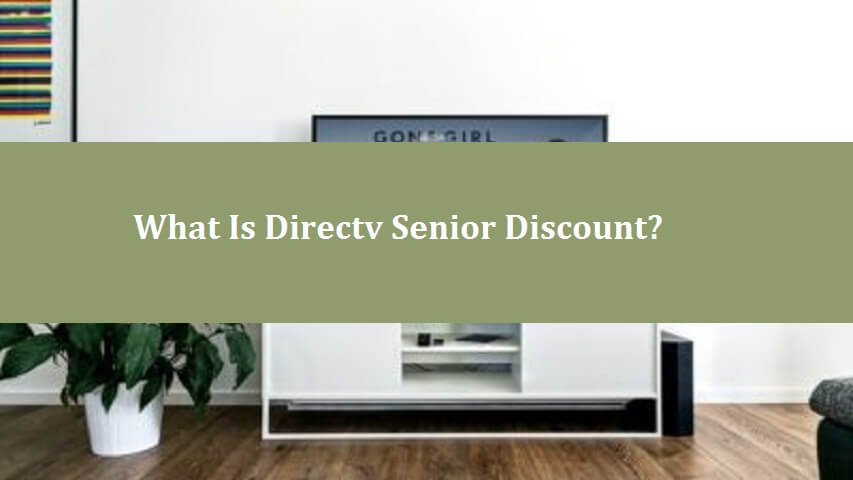 What Is Directv Senior Discount