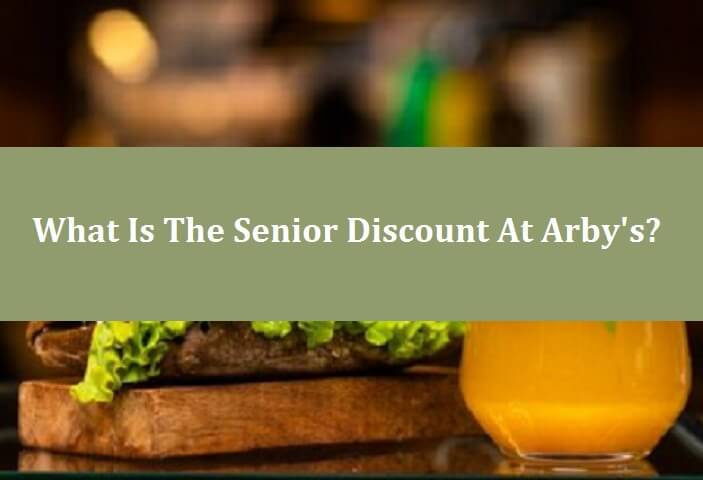 What is the senior discount at Arby's