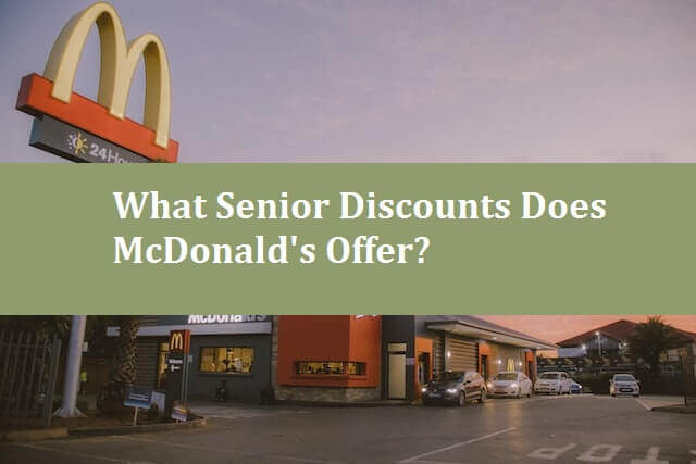 What senior discounts does McDonald's offer?