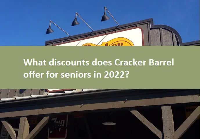 What discounts does Cracker Barrel offer for seniors in 2022?