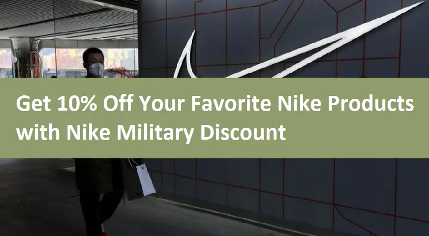 Get 10% Off Your Favorite Nike Products with Nike Military Discount