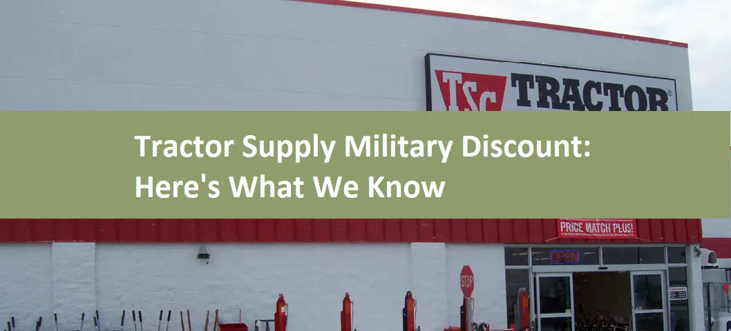 Tractor Supply Military Discount: Here's What We Know