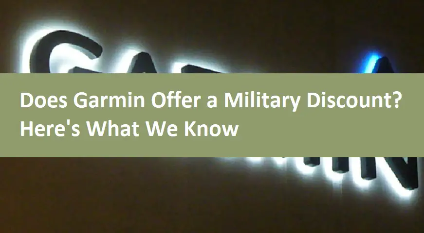Does Garmin Offer a Military Discount?