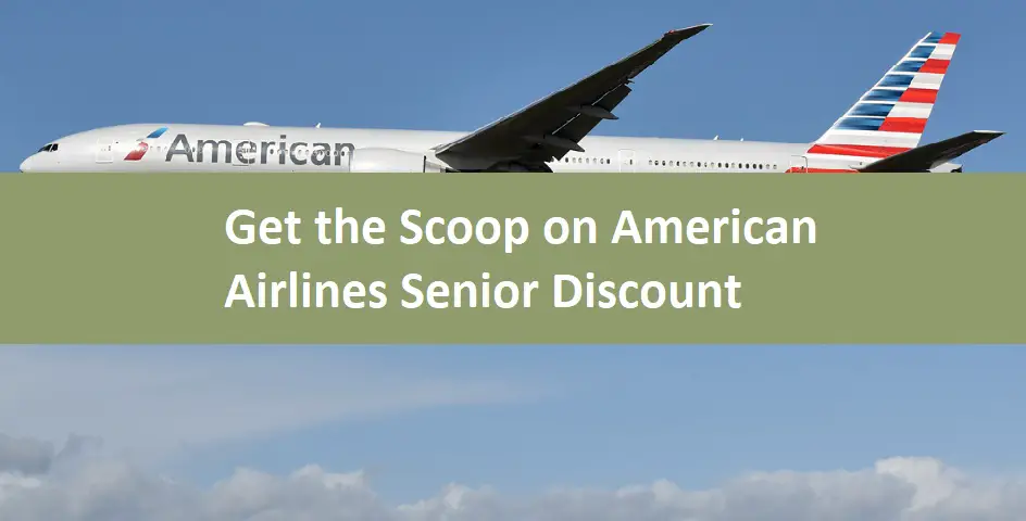 Get the Scoop on American Airlines Senior Discount