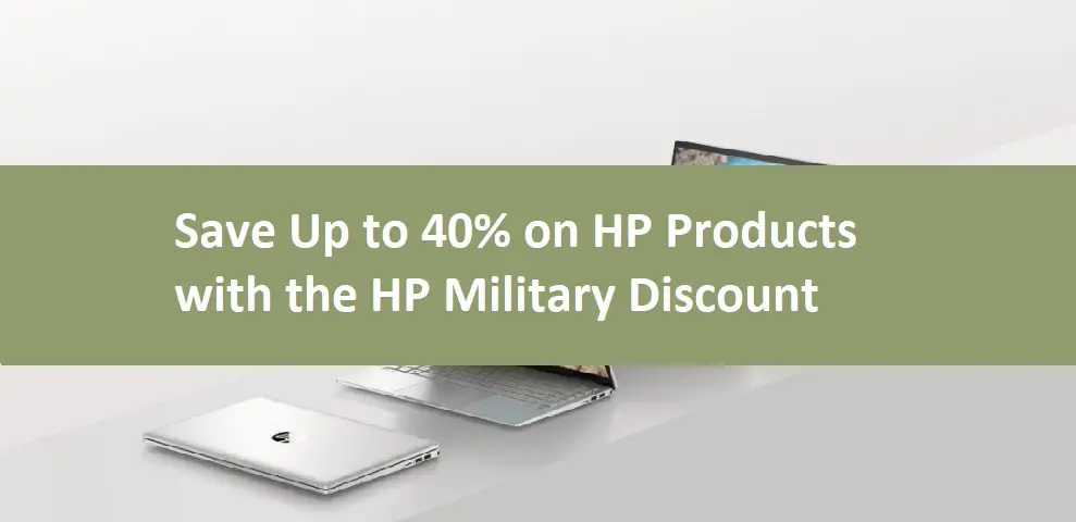 Save Up to 40% on HP Products with the HP Military Discount