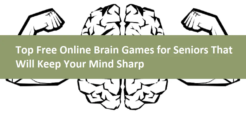 Top Free Online Brain Games for Seniors That Will Keep Your Mind Sharp