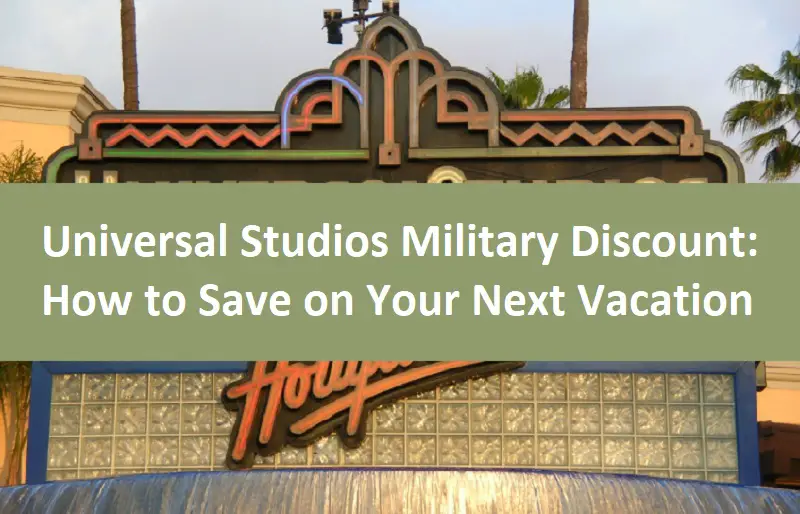 Universal Studios Military Discount: How to Save on Your Next Vacation