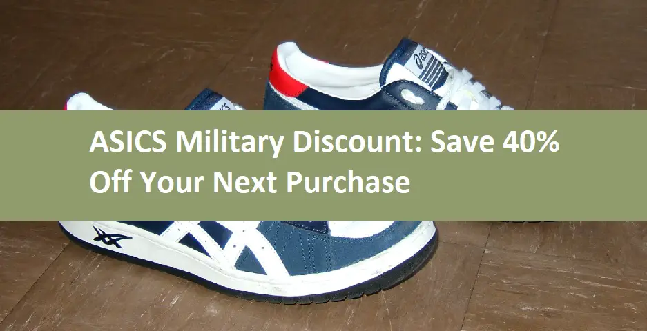 ASICS Military Discount: Save 40% Off Your Next Purchase
