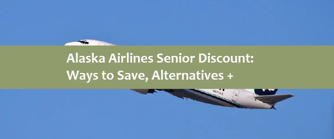 Alaska Airlines Senior Discount