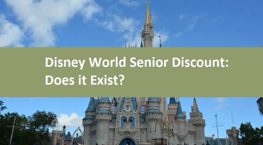 Disney World Senior Discount: Does it Exist?