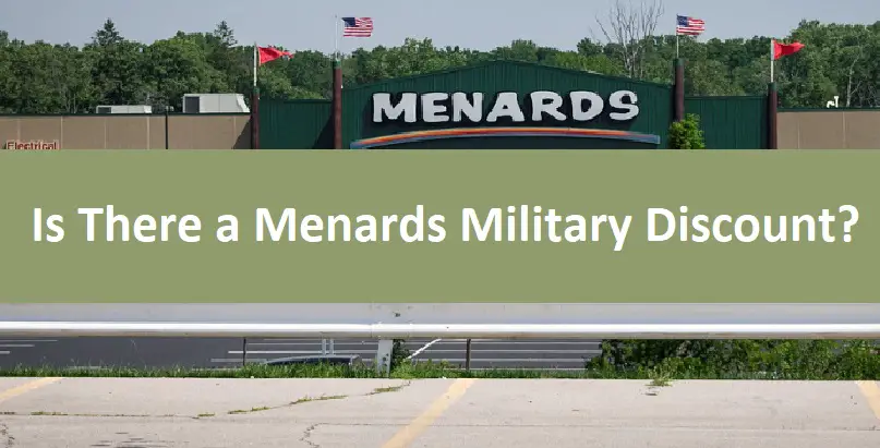 Is There a Menards Military Discount?