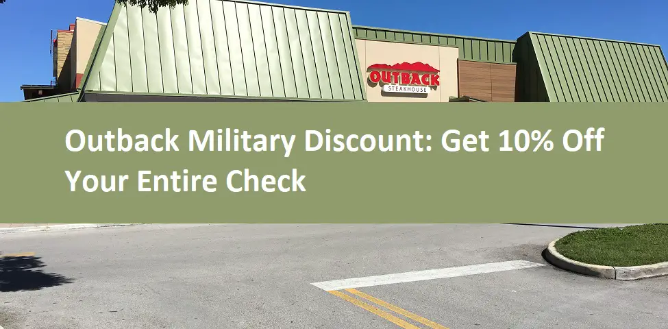 Outback Military Discount: Get 10% Off Your Entire Check