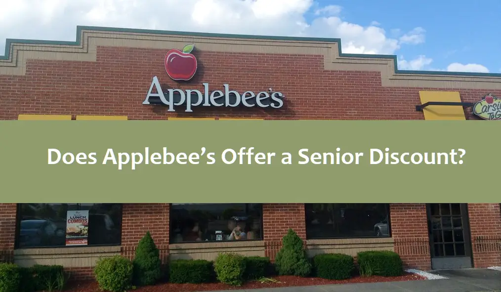 Does Applebee’s Offer a Senior Discount?