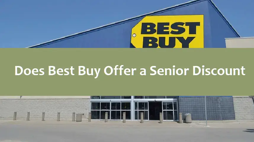 Does Best Buy Offer a Senior Discount