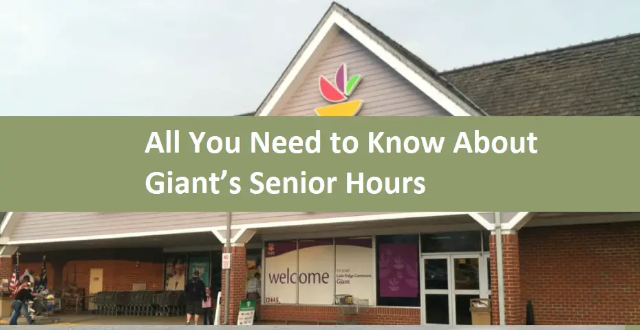 All You Need to Know About Giant’s Senior Hours