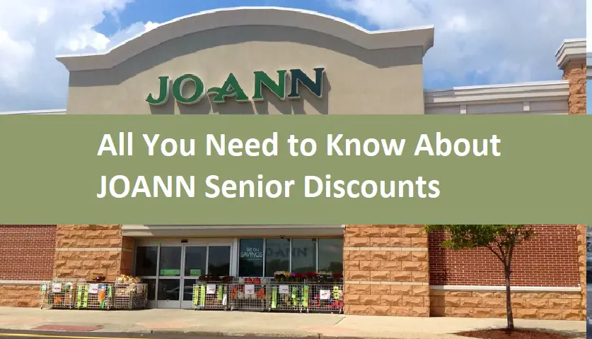 All You Need to Know About JOANN Senior Discounts