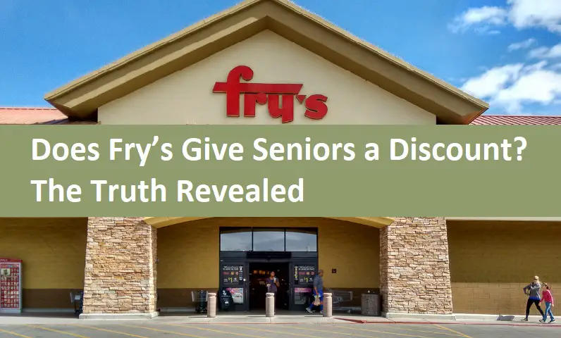 Does Fry’s Give Seniors a Discount? The Truth Revealed