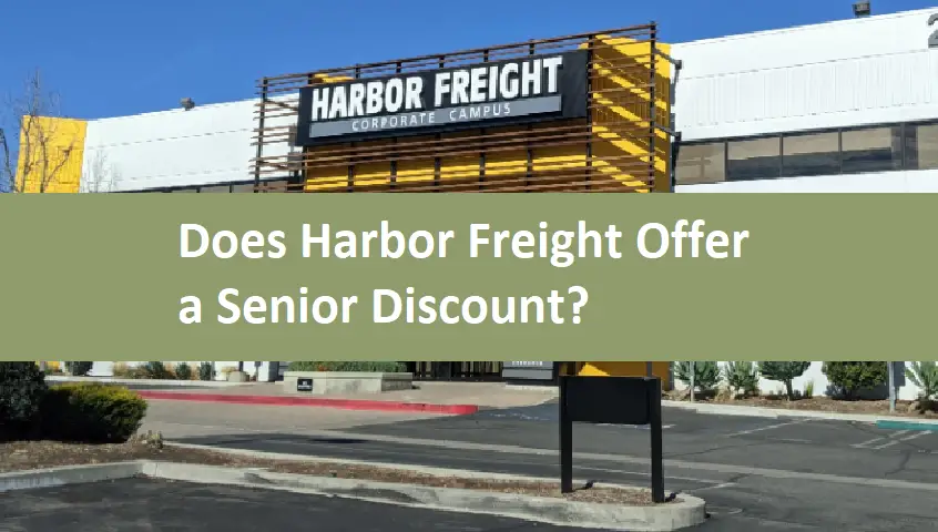 Does Harbor Freight Offer a Senior Discount?