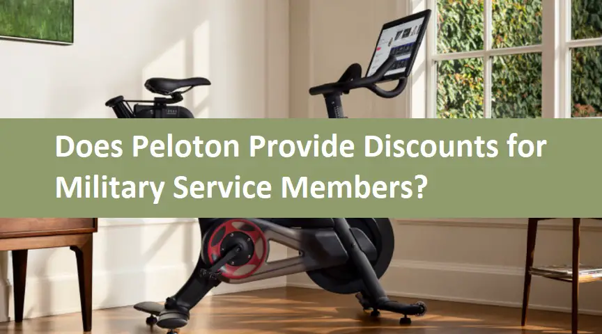 Does Peloton Provide Discounts for Military Service Members?