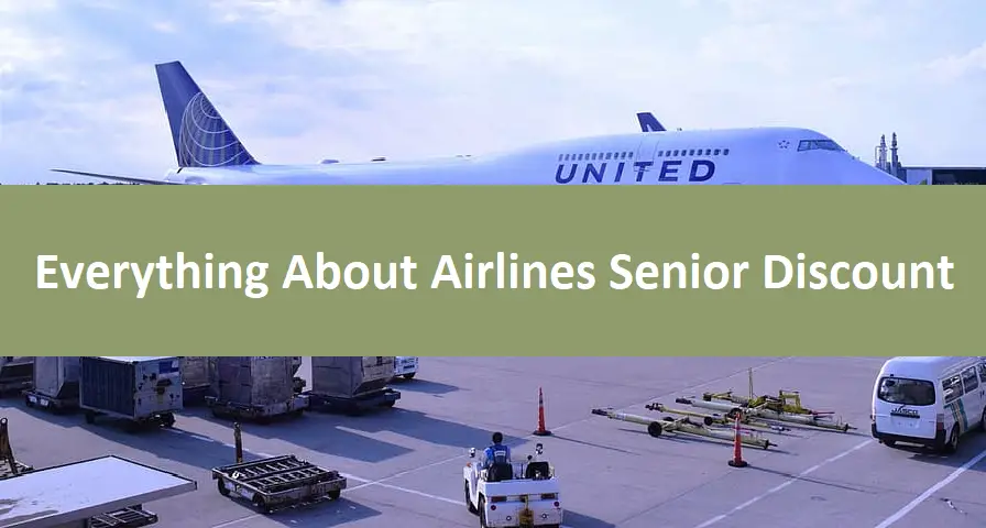 Everything About Airlines Senior Discount