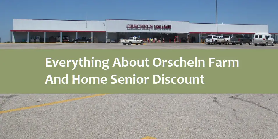 Everything About Orscheln Farm And Home Senior Discount