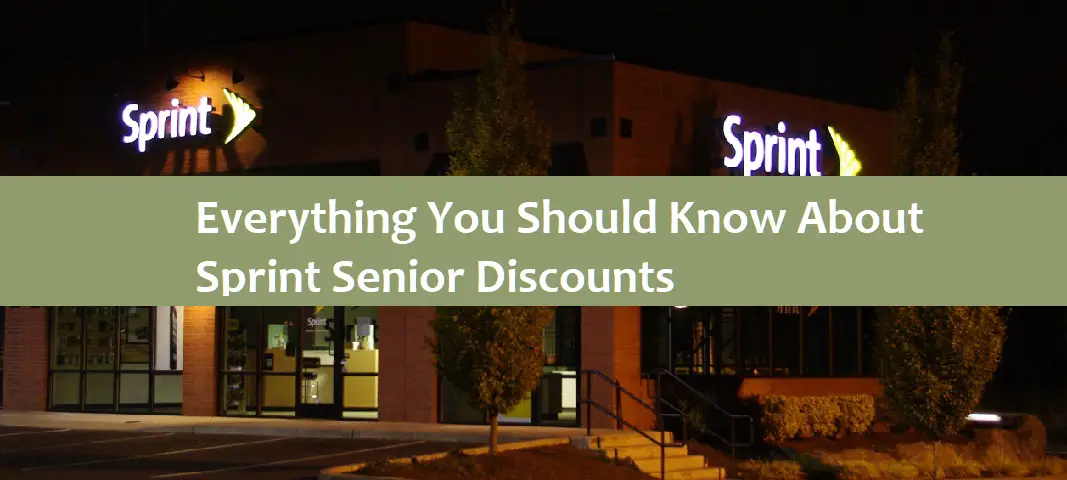 Everything You Should Know About Sprint Senior Discounts