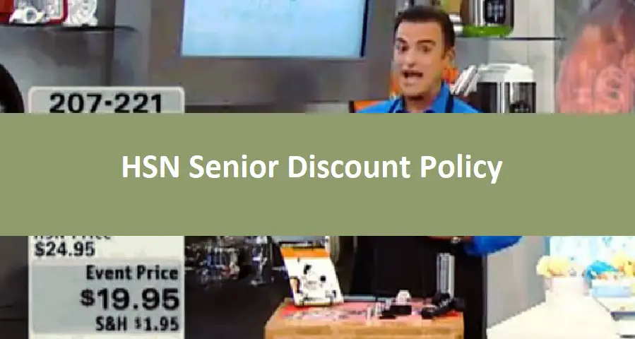 HSN Senior Discount Policy