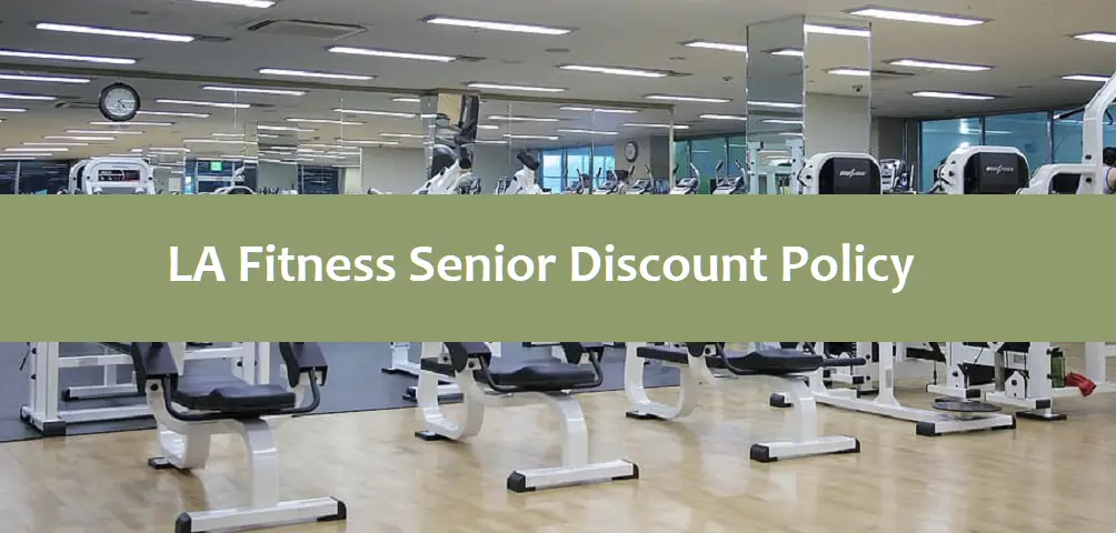 LA Fitness Senior Discount Policy