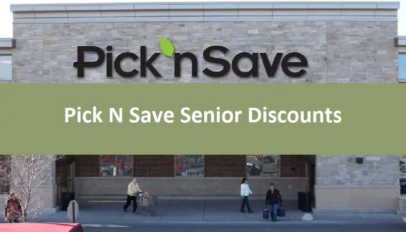 Pick N Save Senior Discounts
