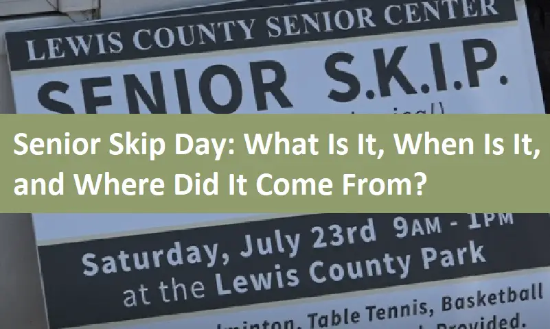 Senior Skip Day: What Is It, When Is It, and Where Did It Come From?