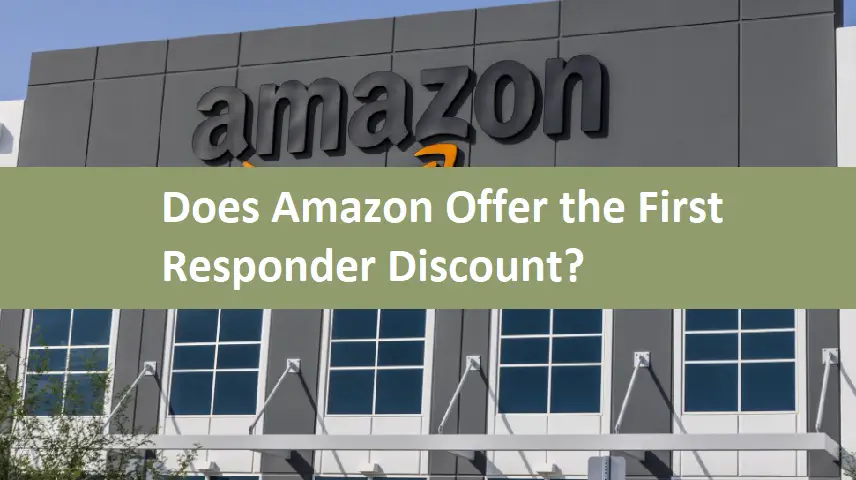 Does Amazon Offer the First Responder Discount?