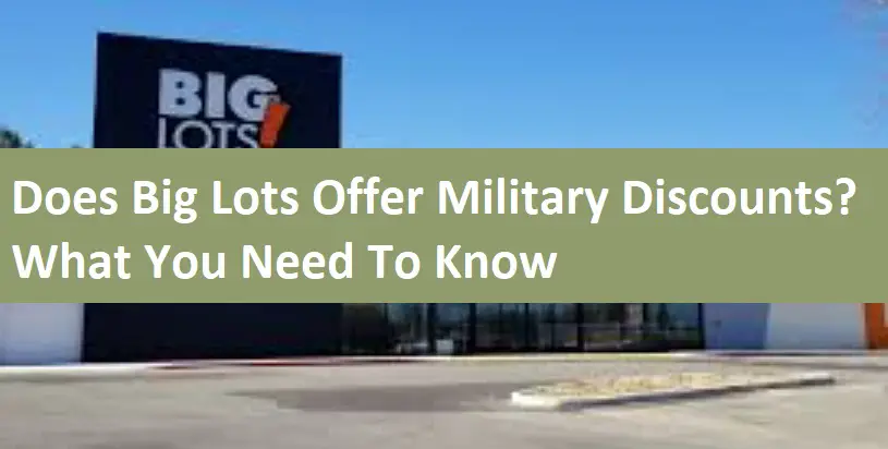 Does Big Lots Offer Military Discounts? What You Need To Know