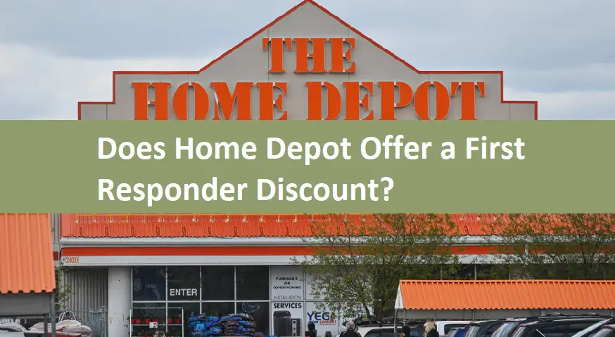 Does Home Depot Offer a First Responder Discount?