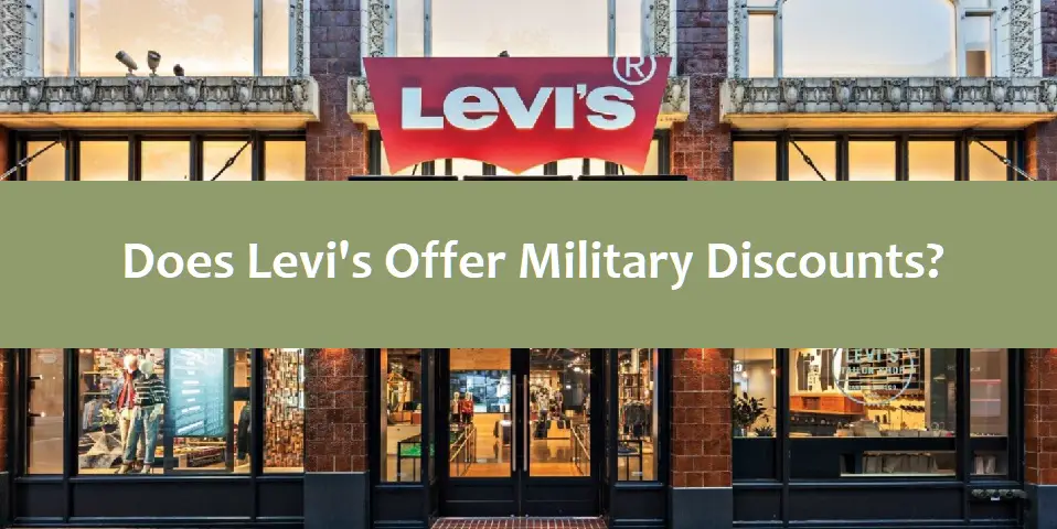 Does Levi's Offer Military Discounts?
