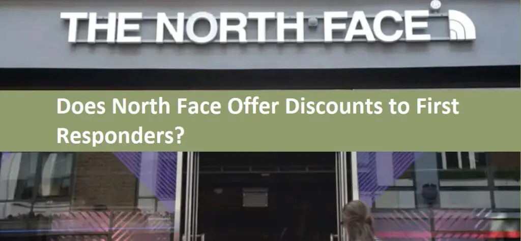Does North Face Offer Discounts to First Responders?