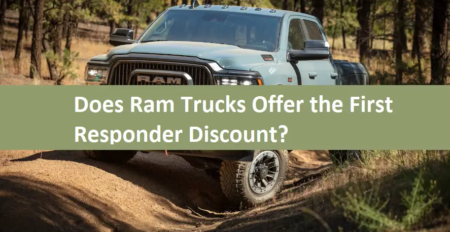 Does Ram Trucks Offer the First Responder Discount?