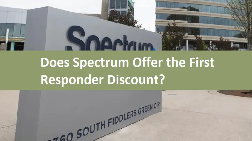 Does Spectrum Offer the First Responder Discount?