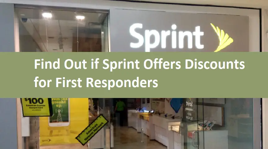 Find Out if Sprint Offers Discounts for First Responders