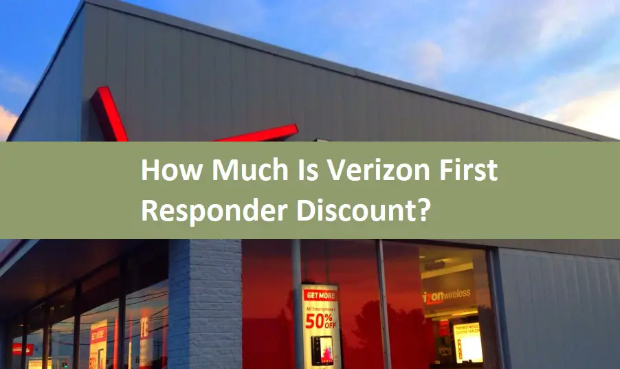 How Much Is Verizon First Responder Discount?