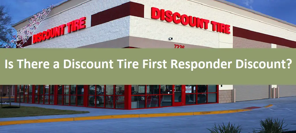 Is There a Discount Tire First Responder Discount?